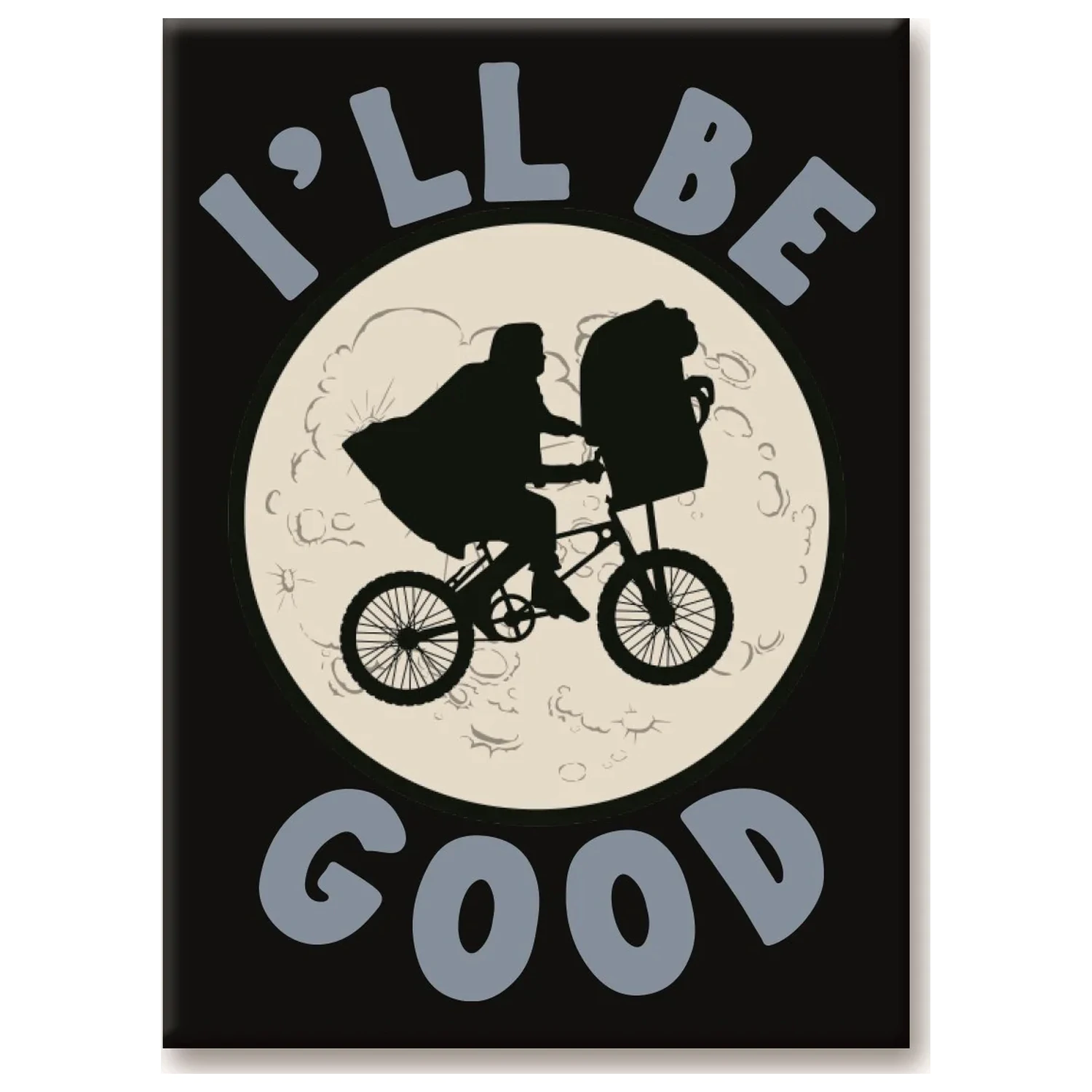 E.T. I'll Be Good Magnet 6,3x8,9 Zentimeter Produktfoto