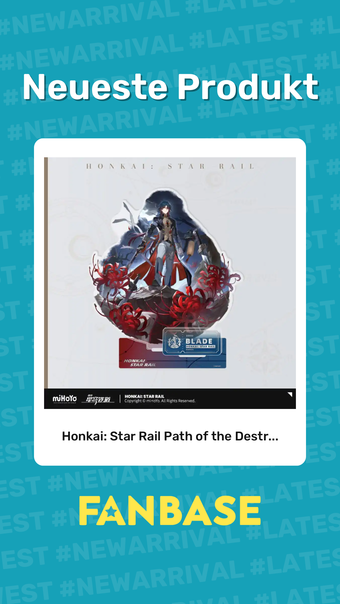 Neueste Produkt: Honkai: Star Rail Path of the Destr...