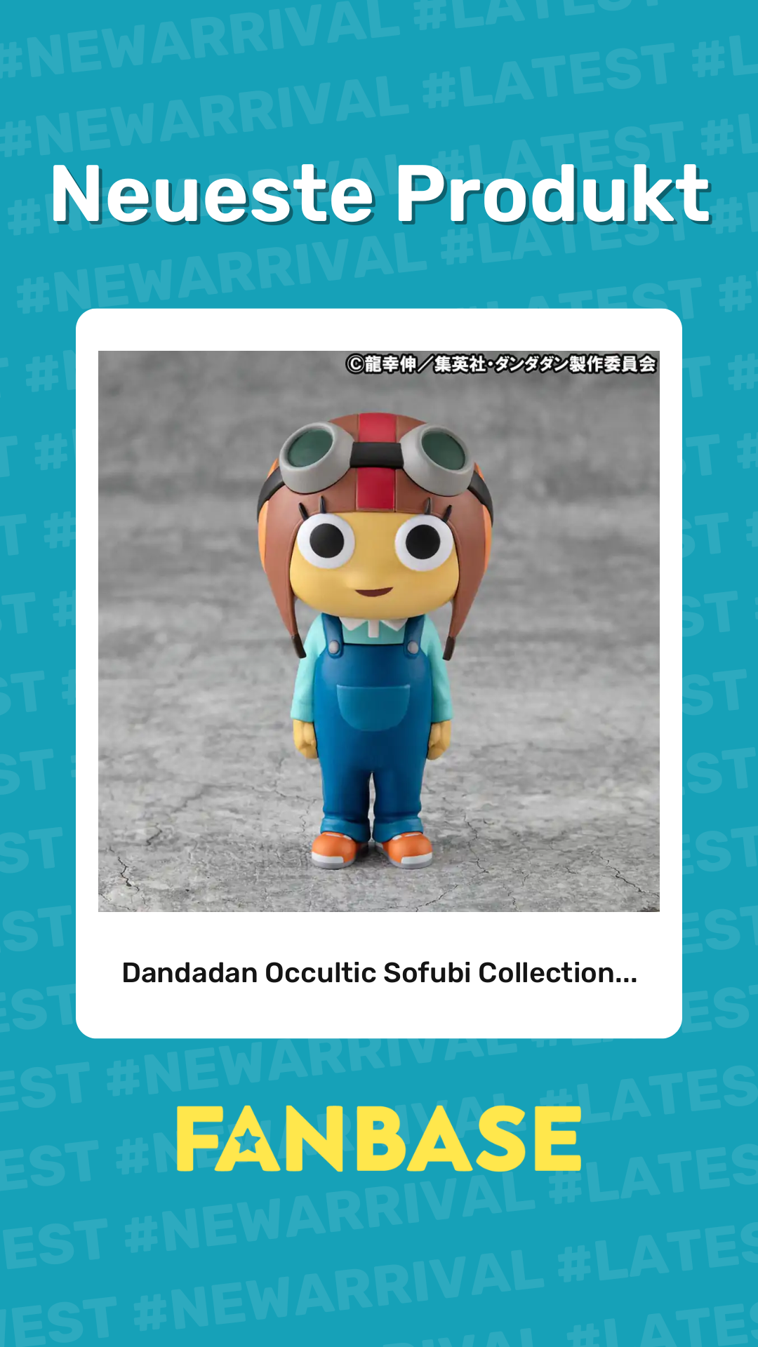 Neueste Produkt: Dandadan Occultic Sofubi Collection...