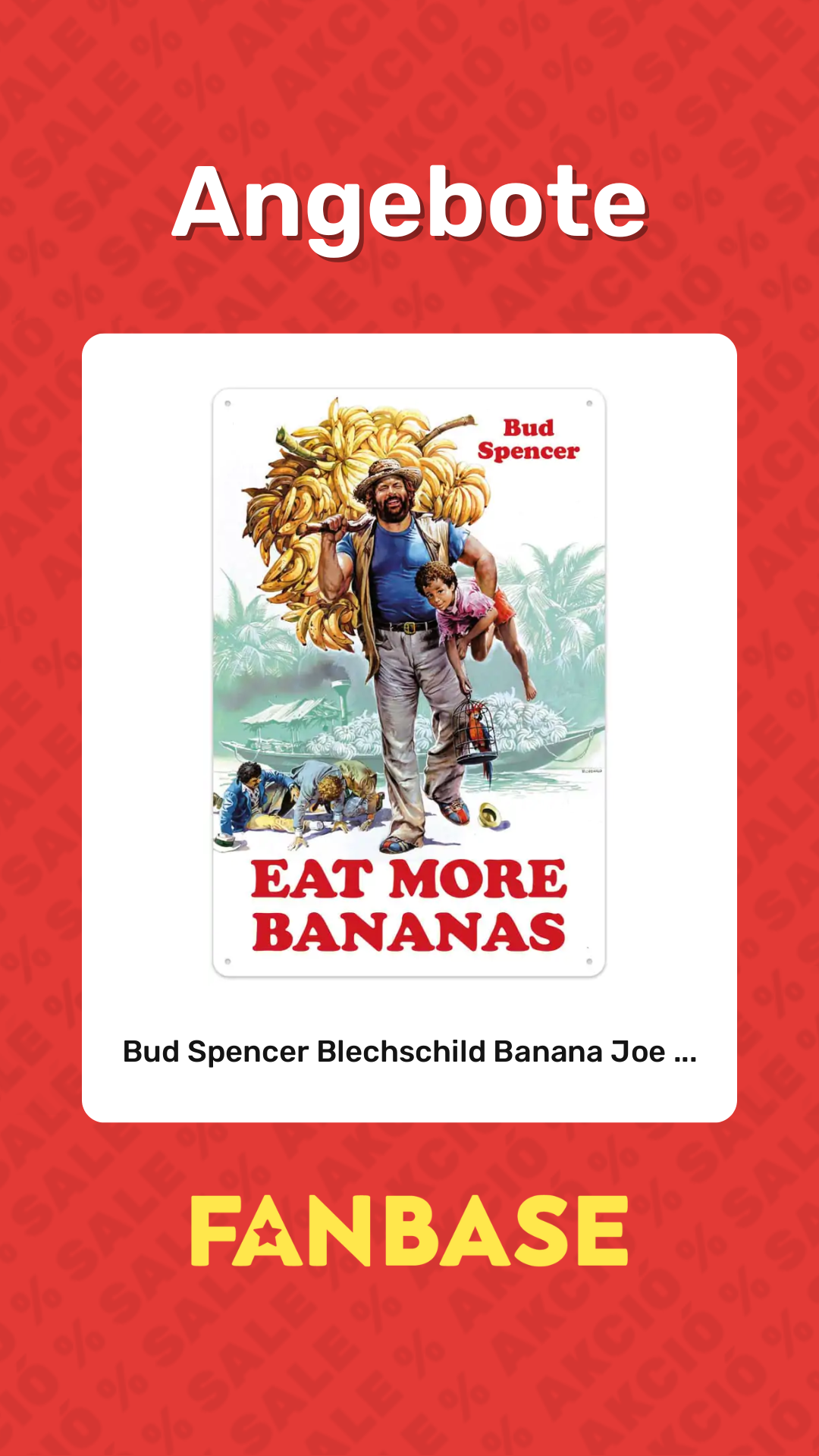Angebote: Bud Spencer Blechschild Banana Joe ...