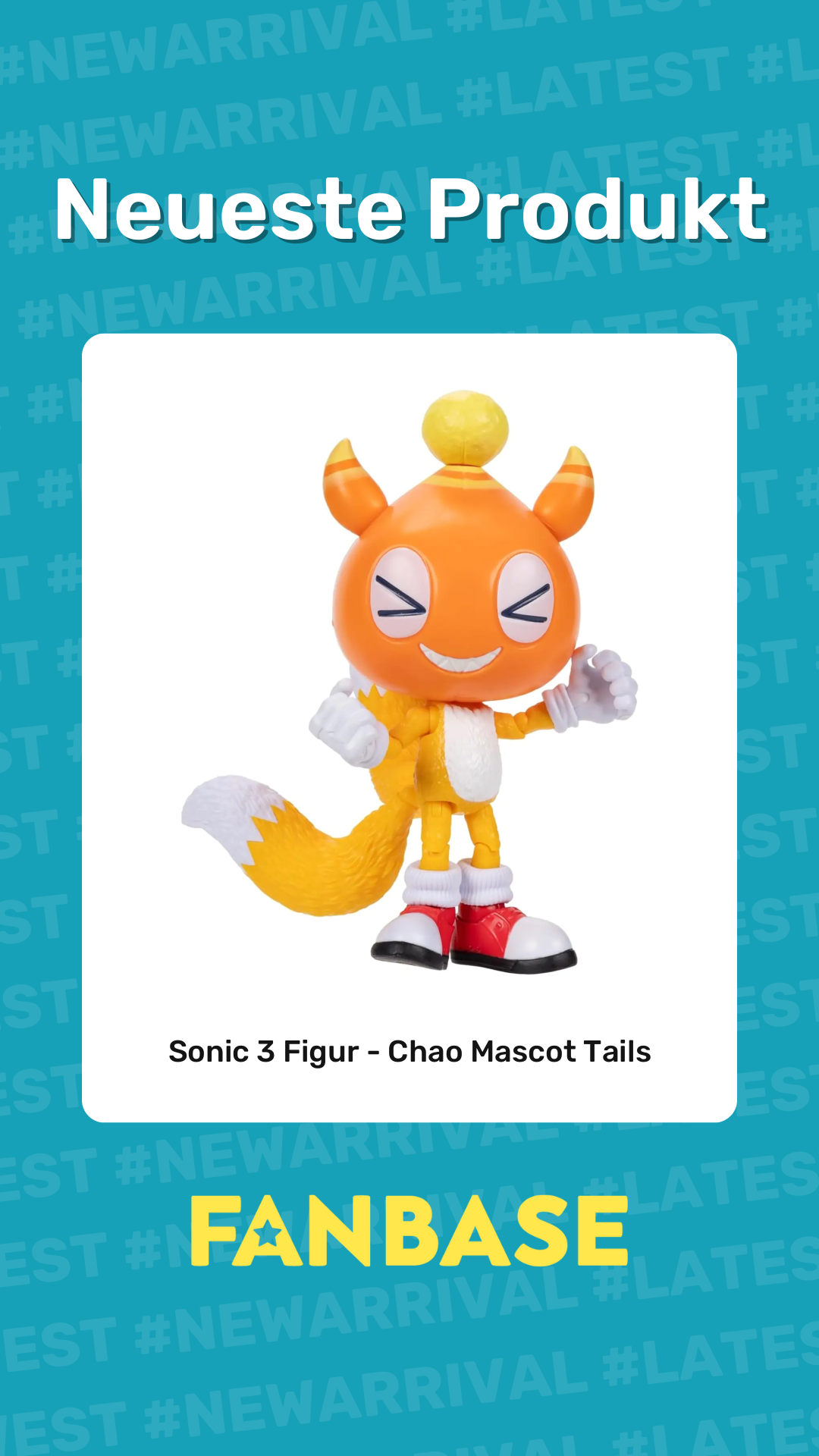 Neueste Produkt: Sonic 3 Figur - Chao Mascot Tails