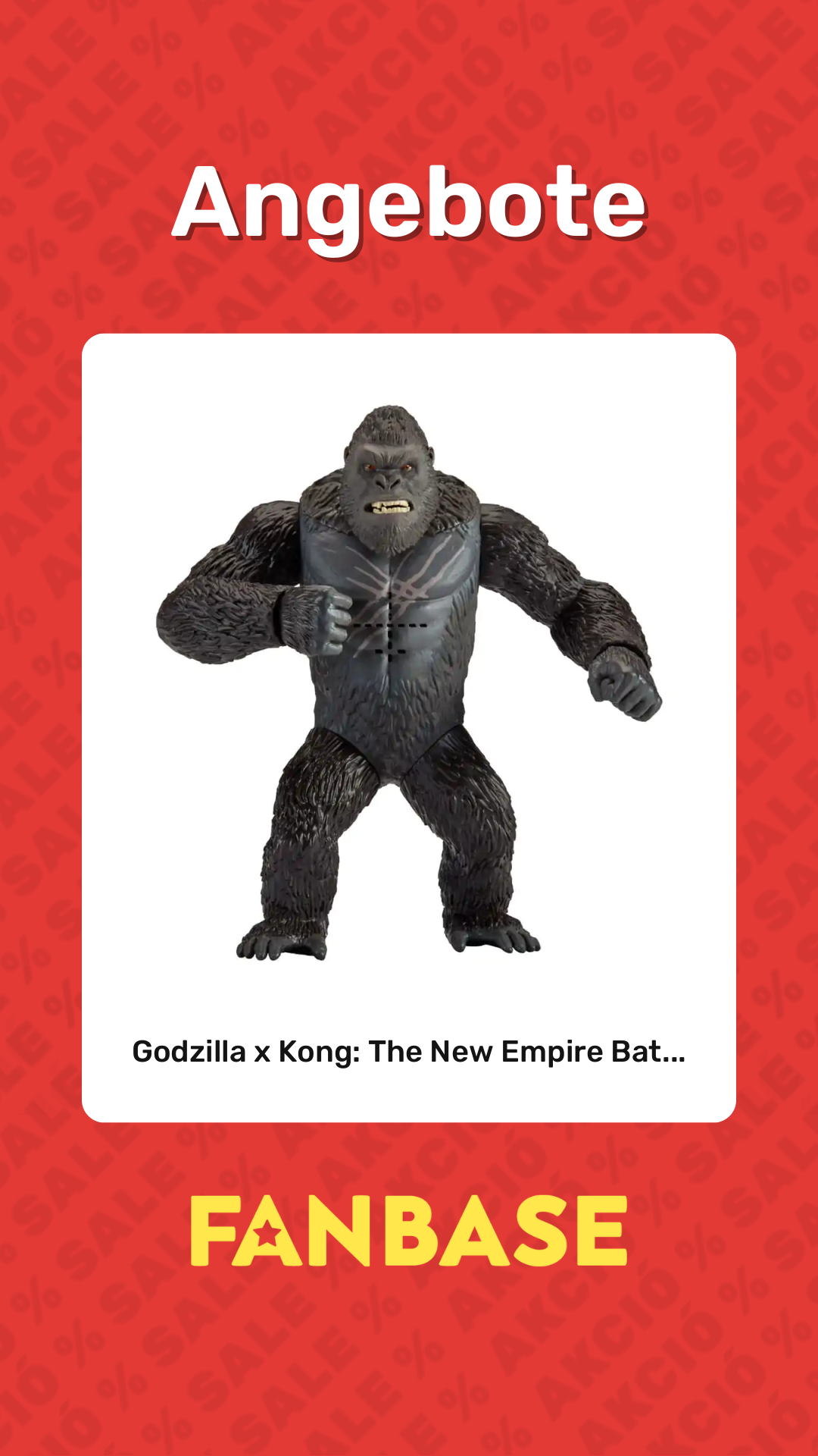 Angebote: Godzilla x Kong: The New Empire Bat...