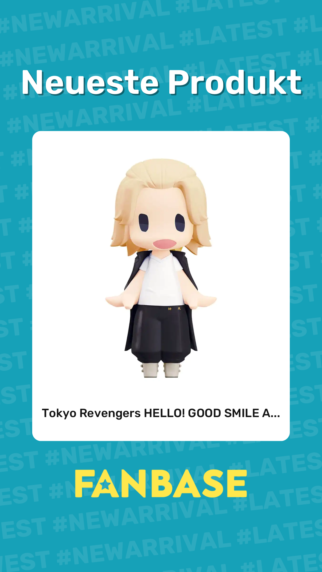 Neueste Produkt: Tokyo Revengers HELLO! GOOD SMILE A...
