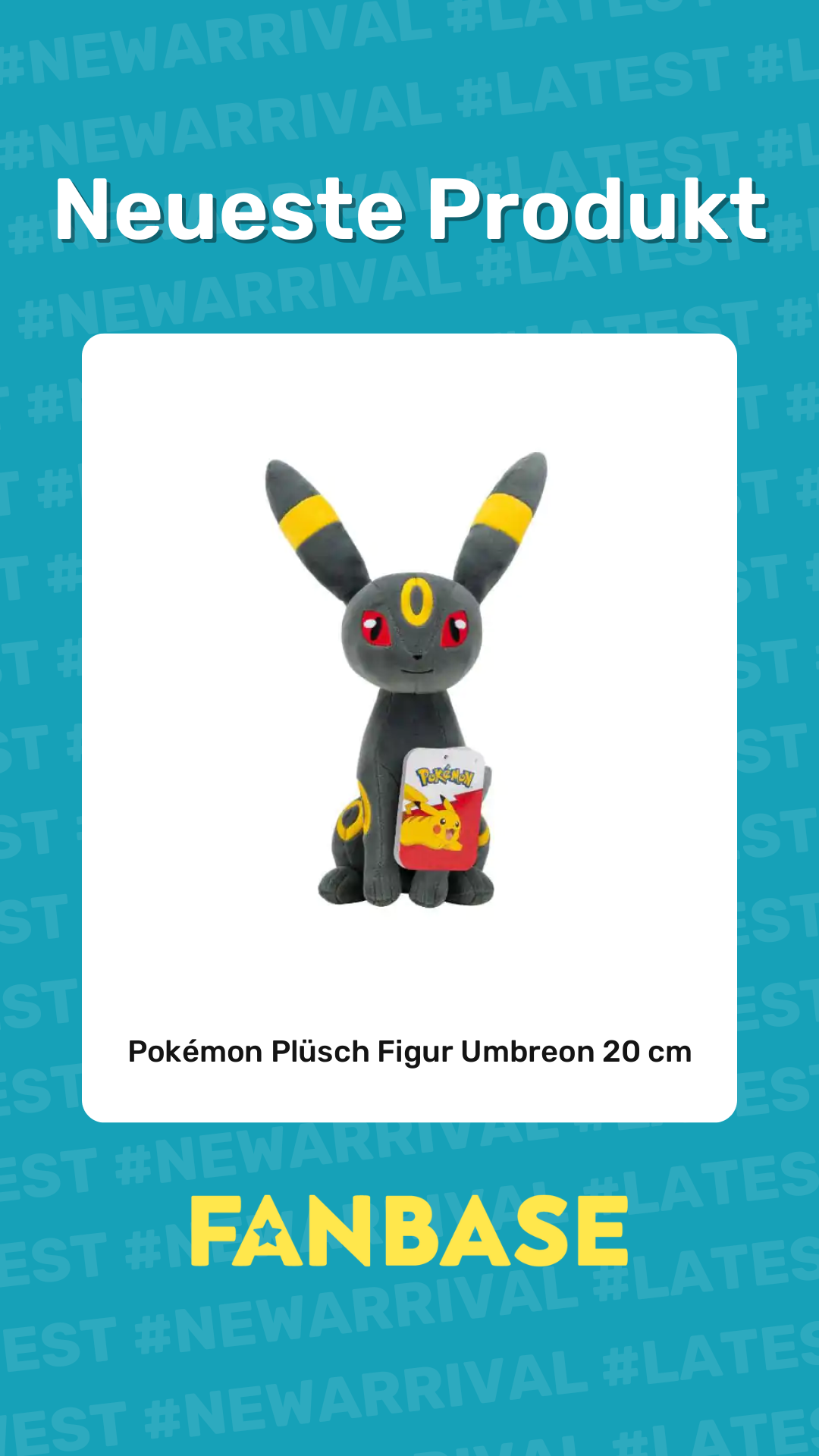 Neueste Produkt: Pokémon Plüsch Figur Umbreon 20 cm