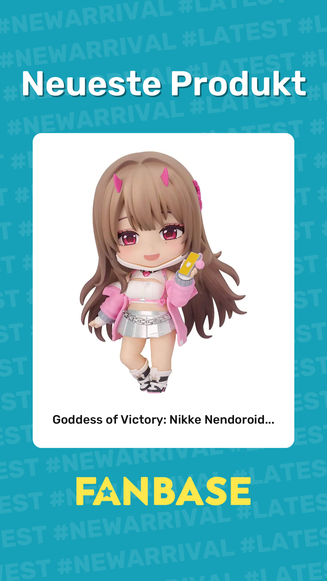 Neueste Produkt: Goddess of Victory: Nikke Nendoroid...