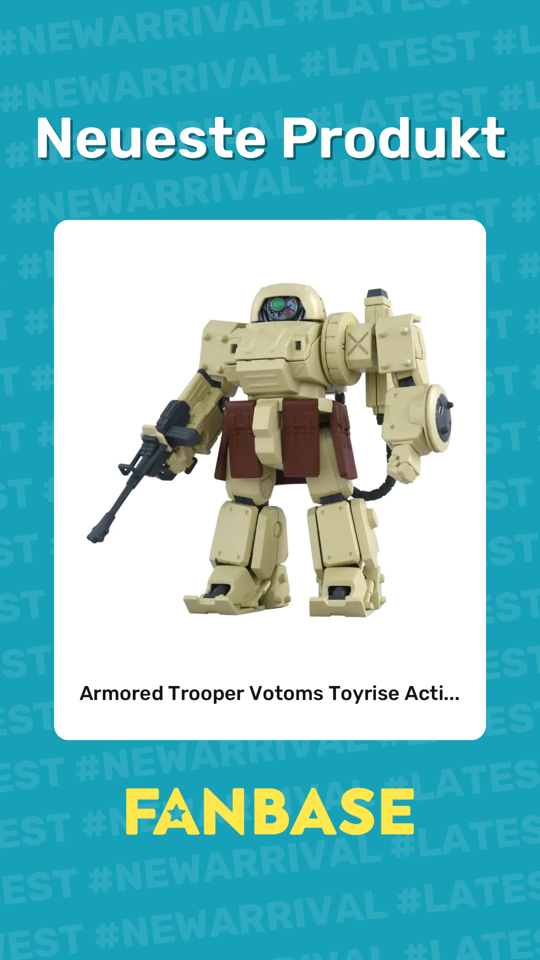 Neueste Produkt: Armored Trooper Votoms Toyrise Acti...