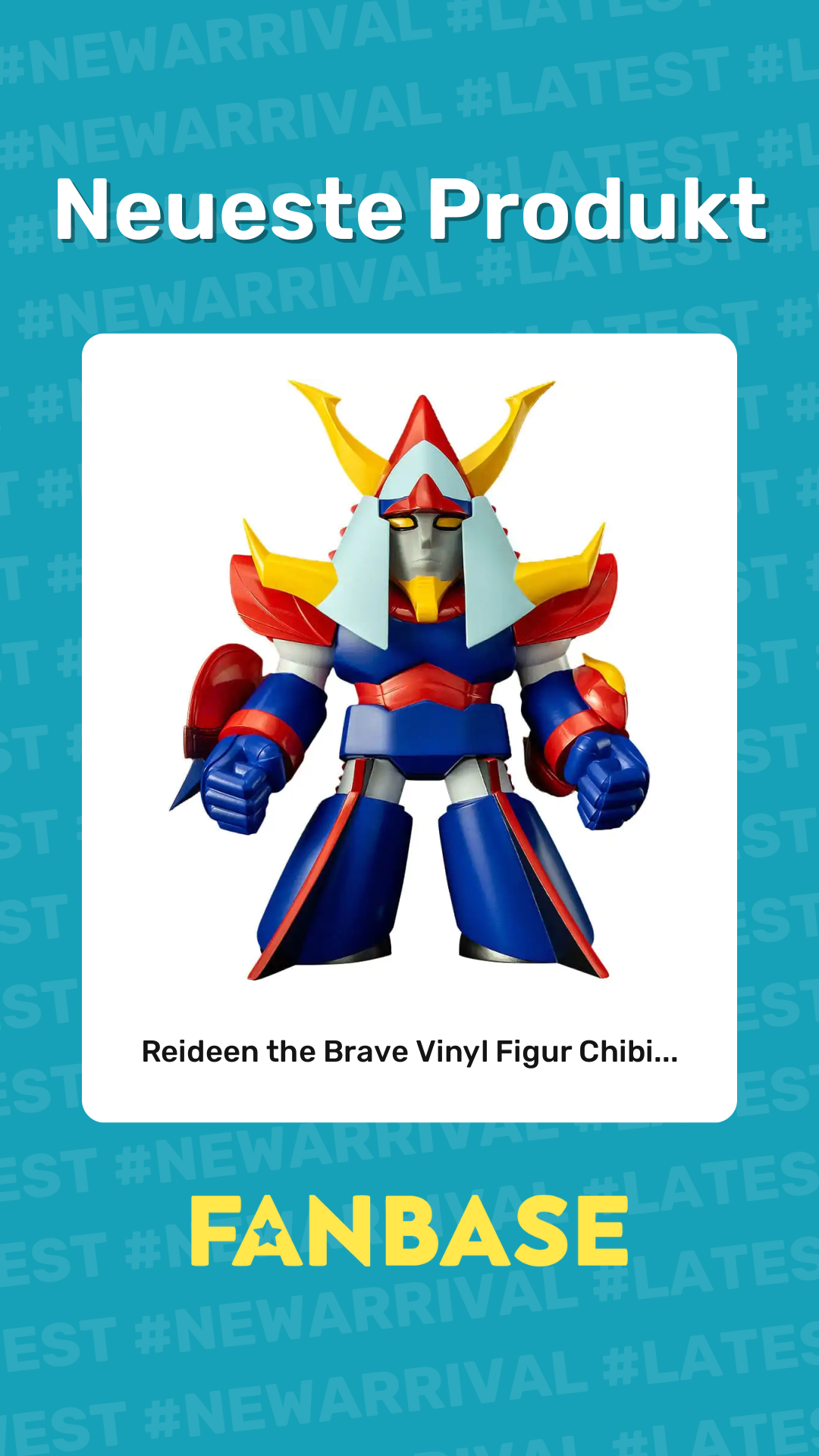 Neueste Produkt: Reideen the Brave Vinyl Figur Chibi...
