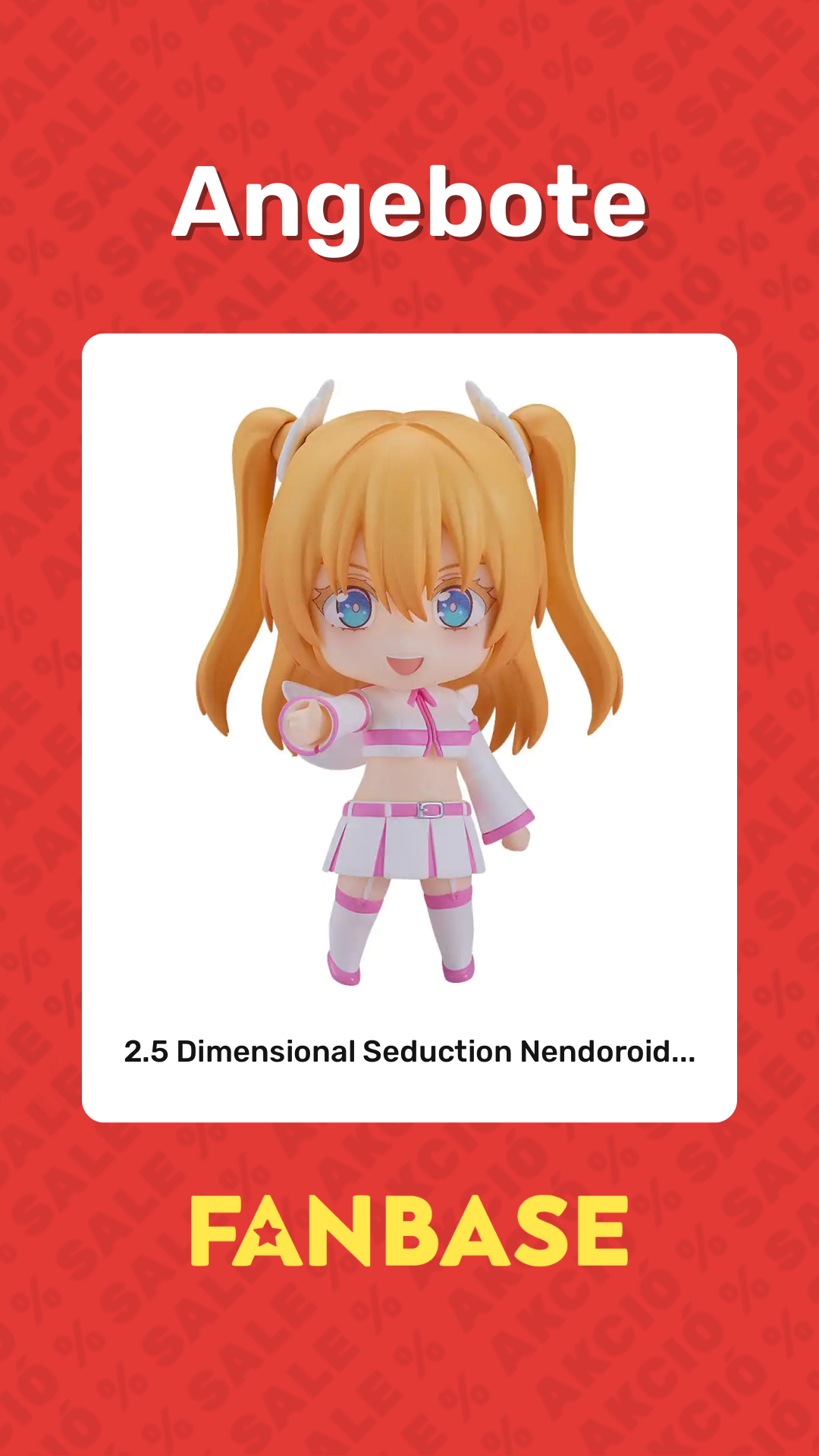 Angebote: 2.5 Dimensional Seduction Nendoroid...