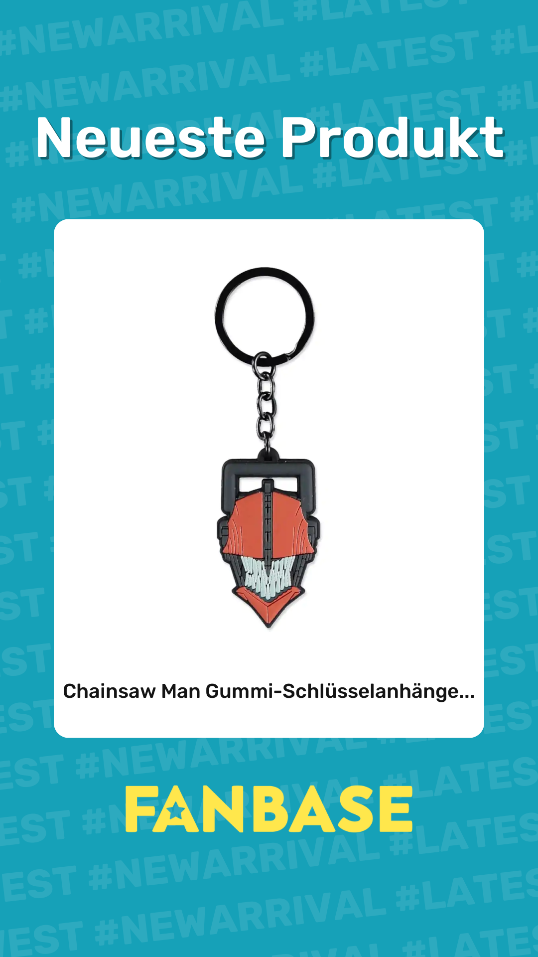 Neueste Produkt: Chainsaw Man Gummi-Schlüsselanhänge...