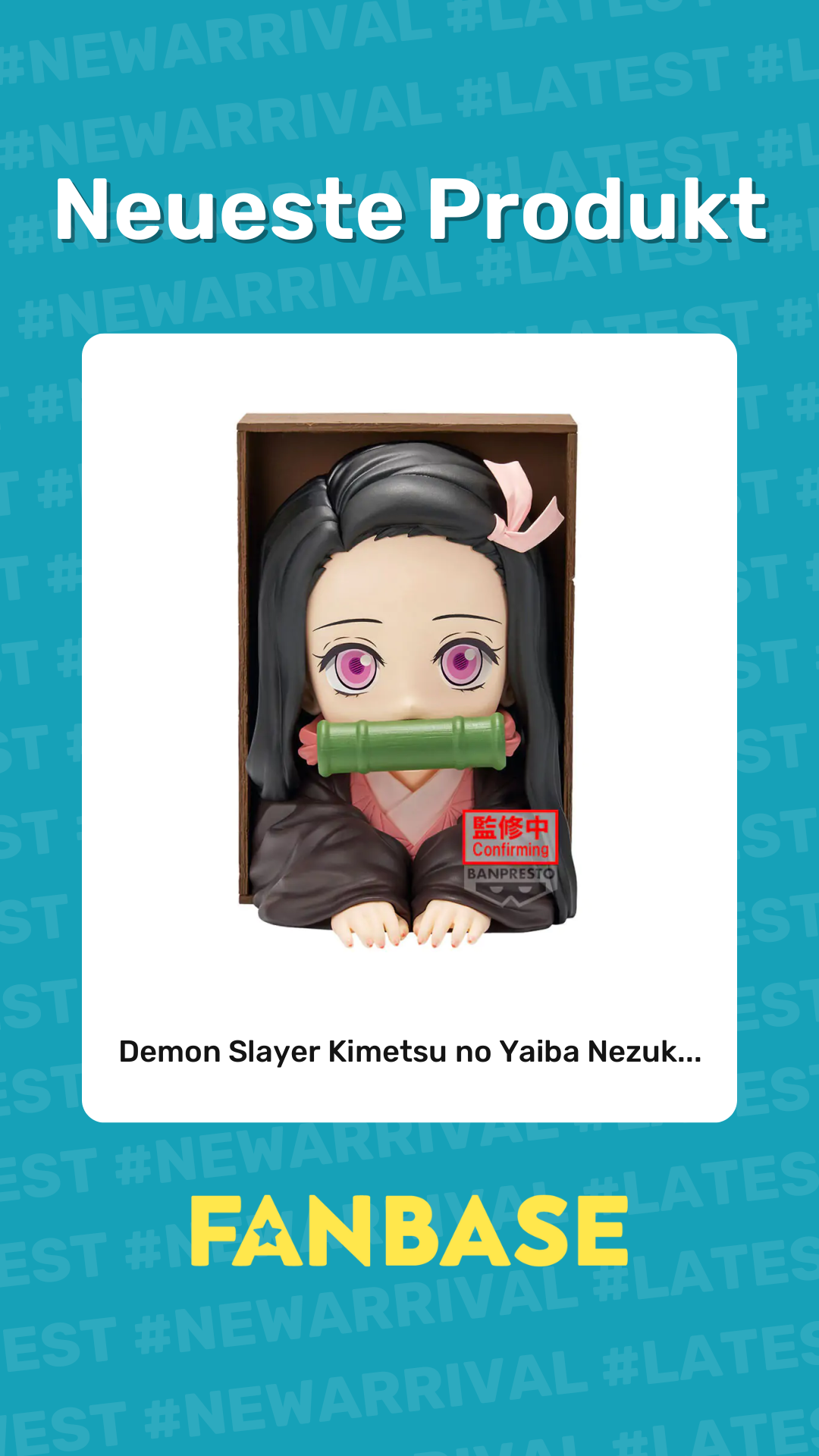 Neueste Produkt: Demon Slayer Kimetsu no Yaiba Nezuk...