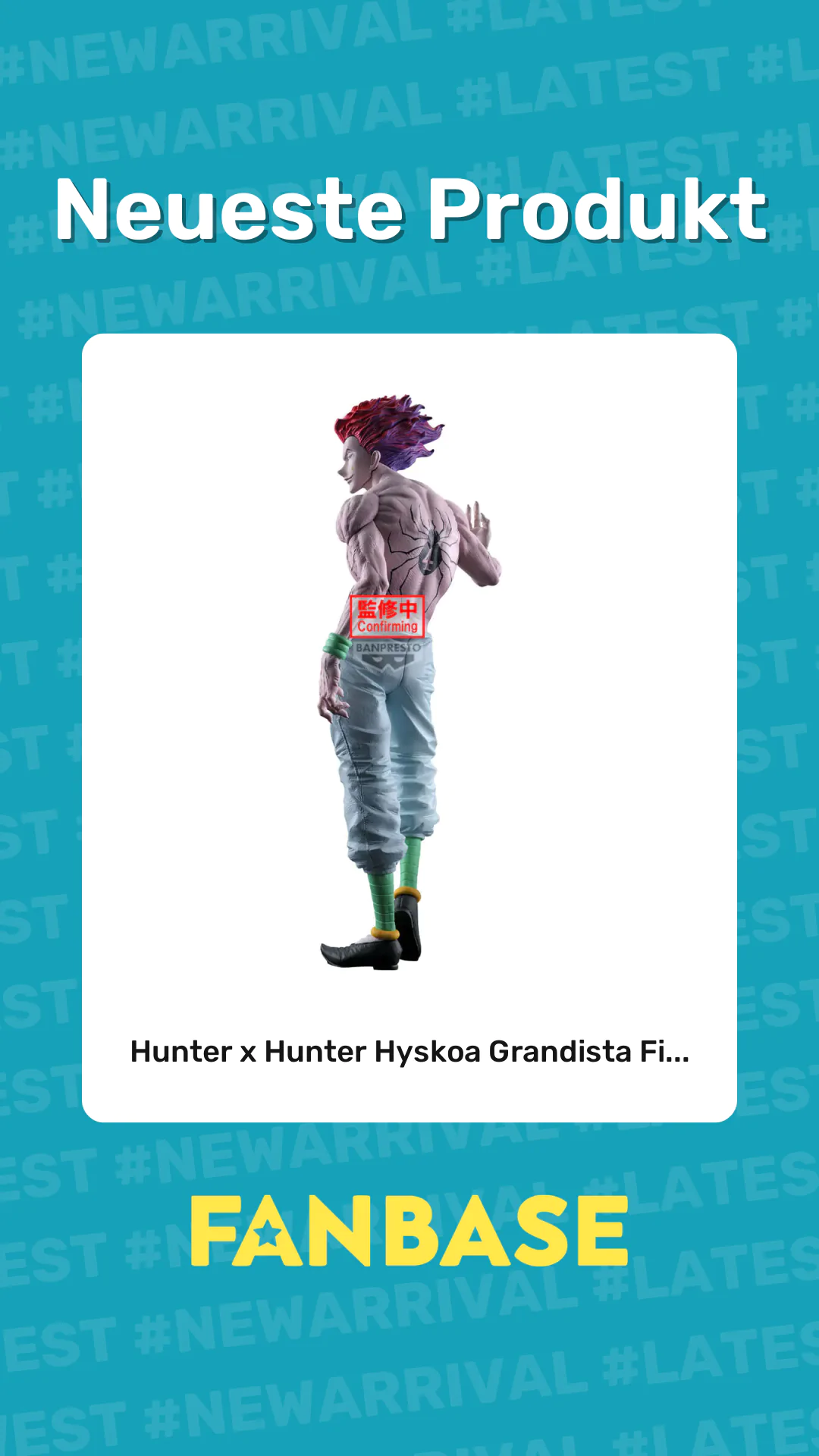 Neueste Produkt: Hunter x Hunter Hyskoa Grandista Fi...