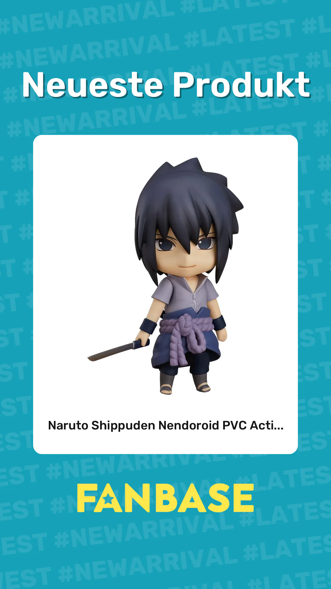 Neueste Produkt: Naruto Shippuden Nendoroid PVC Acti...