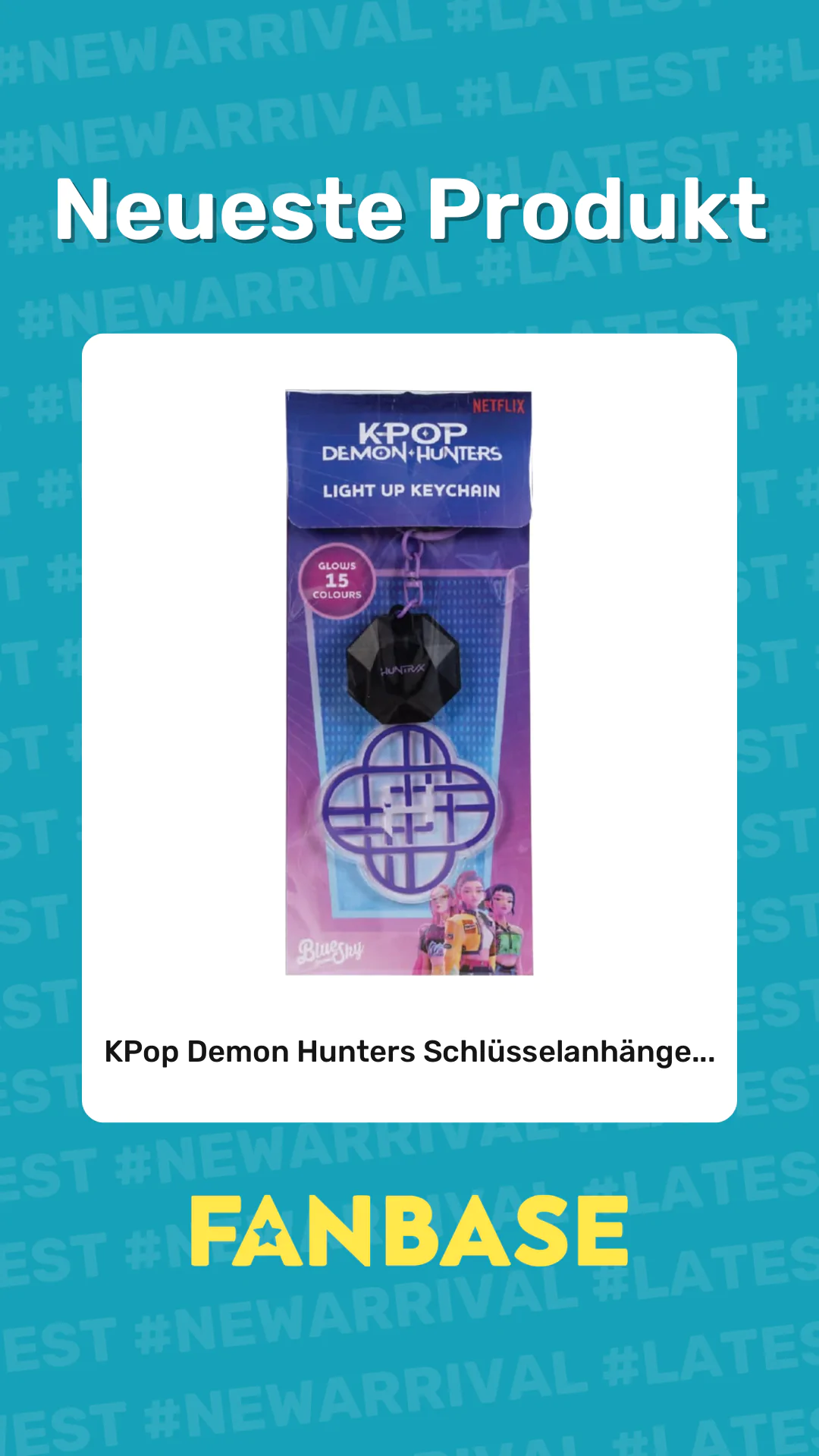 Neueste Produkt: KPop Demon Hunters Schlüsselanhänge...