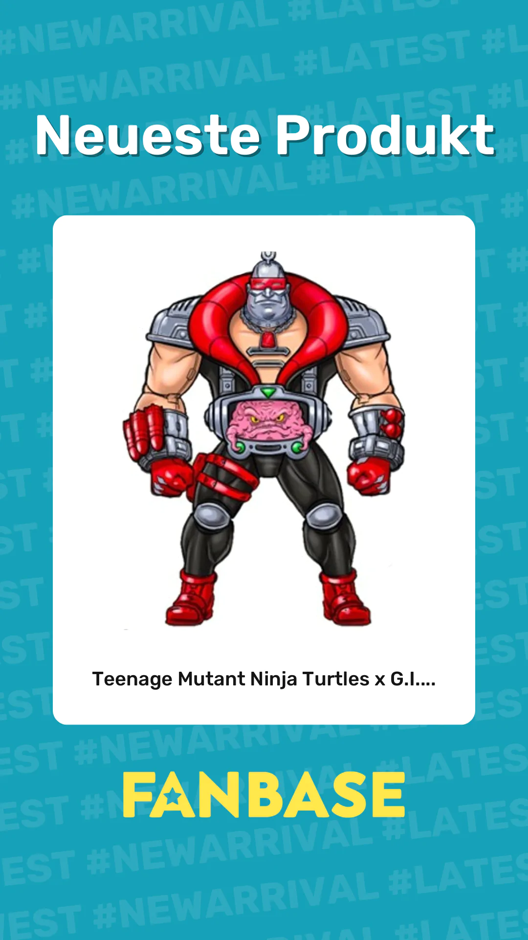 Neueste Produkt: Teenage Mutant Ninja Turtles x G.I....