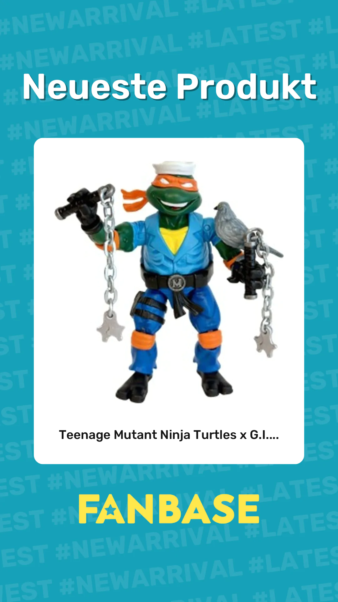 Neueste Produkt: Teenage Mutant Ninja Turtles x G.I....