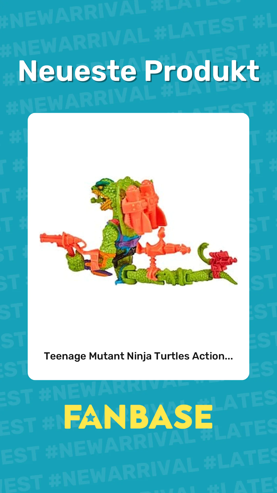 Neueste Produkt: Teenage Mutant Ninja Turtles Action...