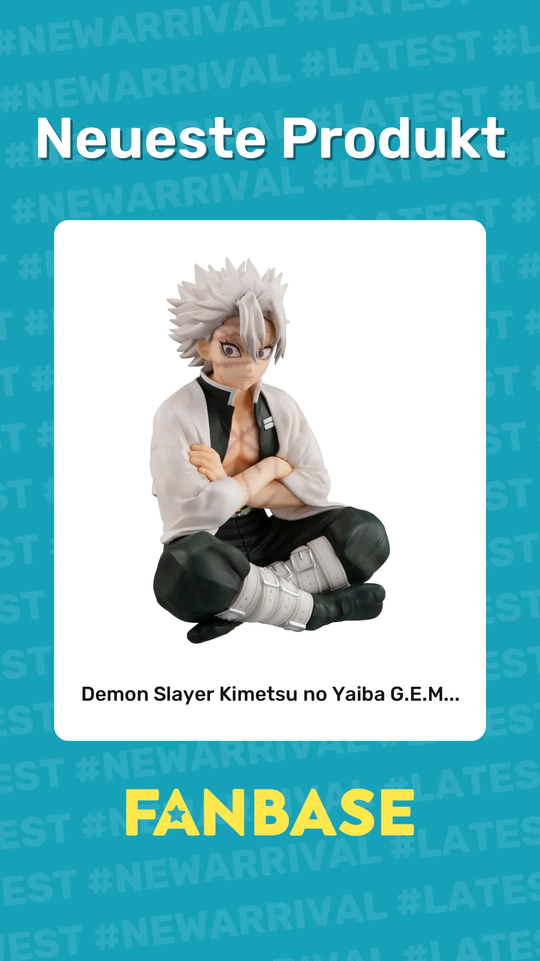 Neueste Produkt: Demon Slayer Kimetsu no Yaiba G.E.M...