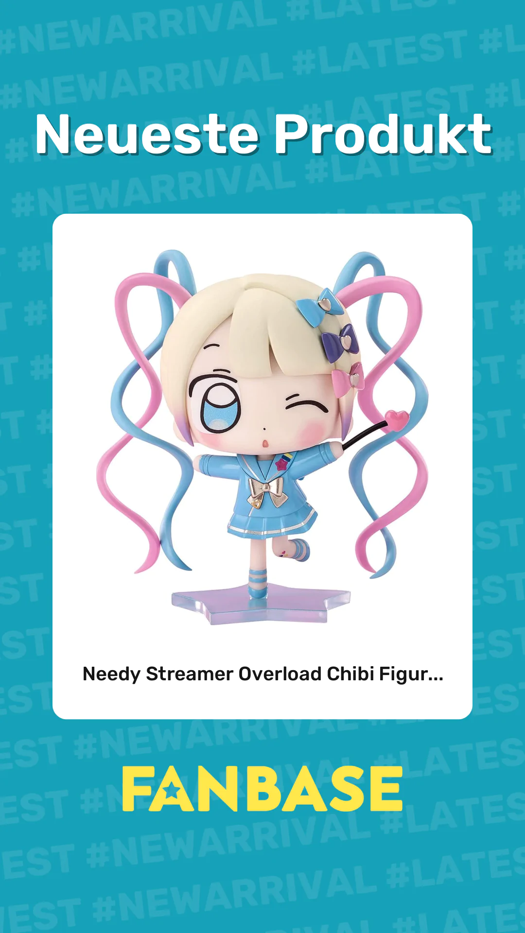 Neueste Produkt: Needy Streamer Overload Chibi Figur...