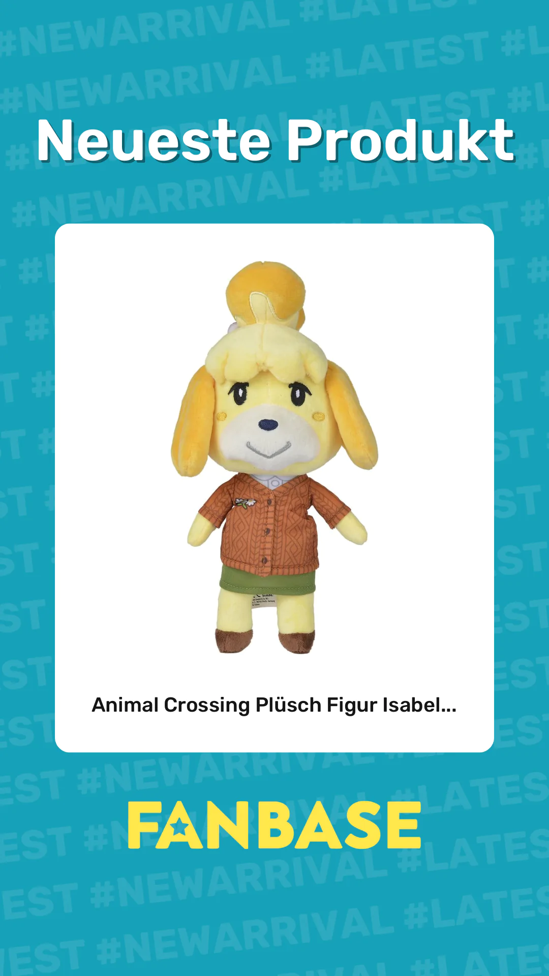 Neueste Produkt: Animal Crossing Plüsch Figur Isabel...