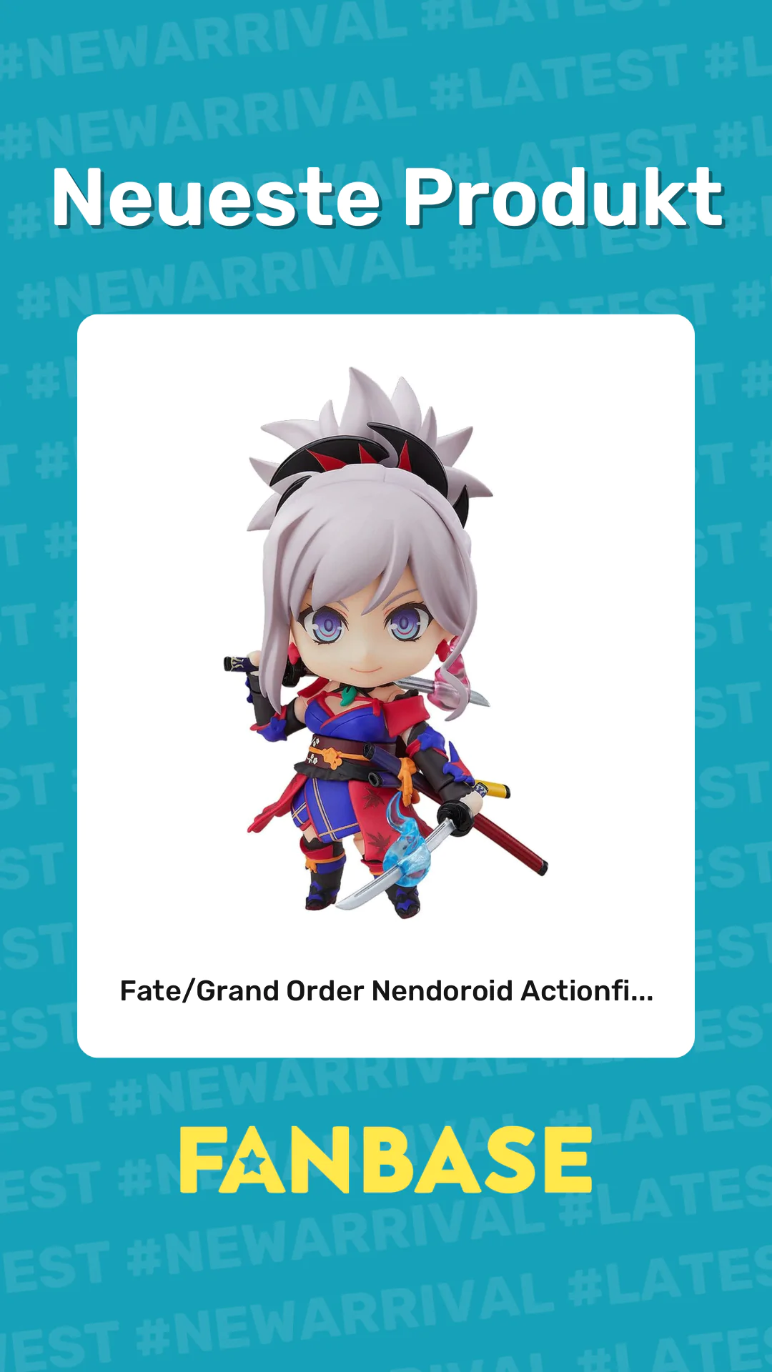 Neueste Produkt: Fate/Grand Order Nendoroid Actionfi...