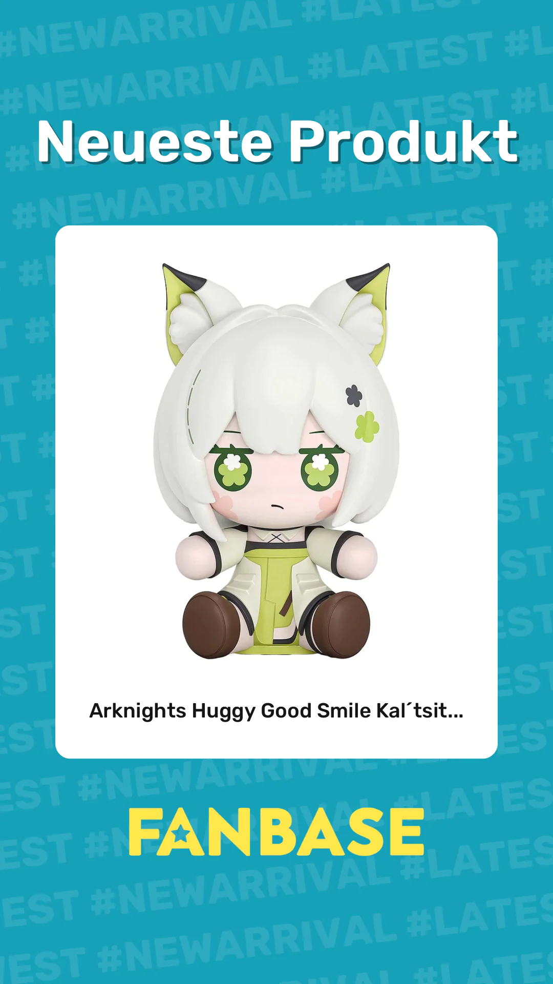 Neueste Produkt: Arknights Huggy Good Smile Kal´tsit...