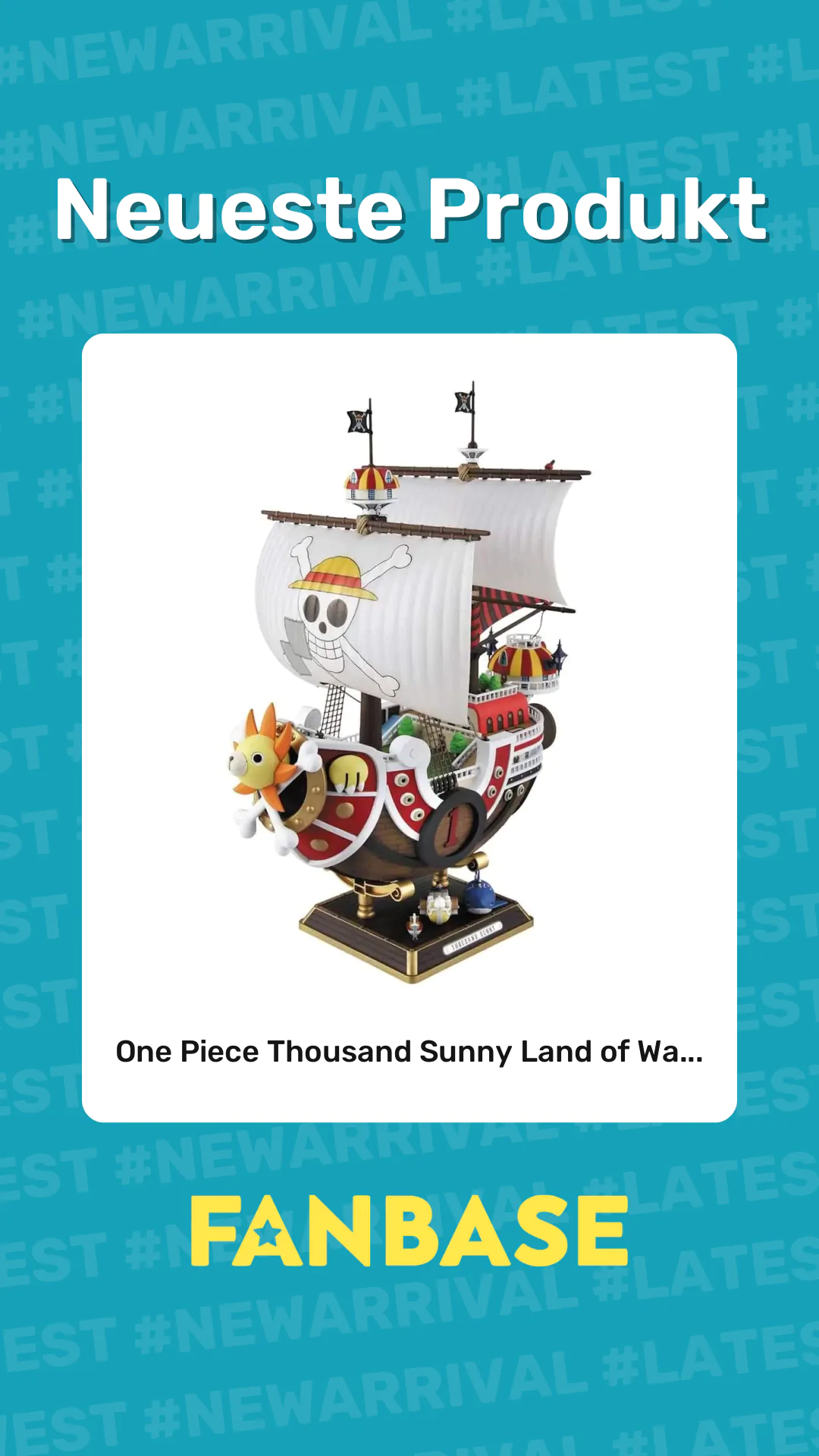 Neueste Produkt: One Piece Thousand Sunny Land of Wa...