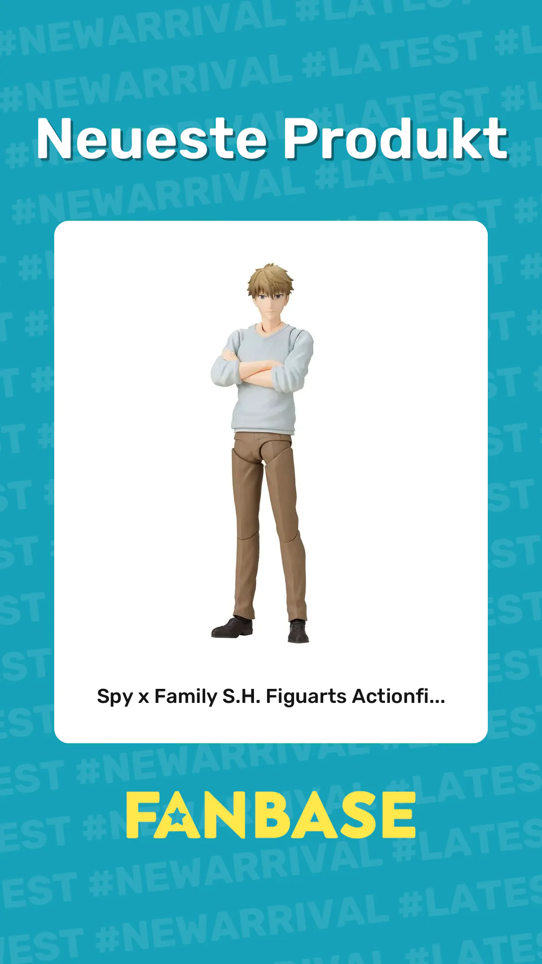Neueste Produkt: Spy x Family S.H. Figuarts Actionfi...