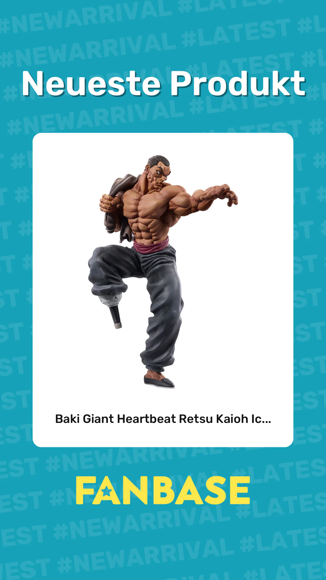 Neueste Produkt: Baki Giant Heartbeat Retsu Kaioh Ic...